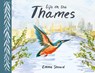Life on the Thames - Emma Shoard - 9781786284716