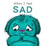 When I Feel Sad - Child's Play - 9781786287472