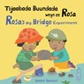 Tijaabada Buundada Weyn Ee Rosa / Rosa's Big Bridge Experiment (Somali Bilingual Edition) - Jessica Spanyol - 9781786288011