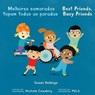 Melhores Camaradas Topam Todas as Paradas / Best Friends, Busy Friends (Portuguese Bilingual Edition) - Susan Rollings - 9781786289278