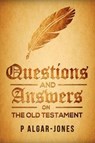 Questions and Answers on the Old Testament - P. Algar Jones - 9781786291011