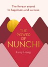 The Power of Nunchi - Euny Hong - 9781786331809