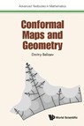 Conformal Maps And Geometry - Dmitry (Univ Of Oxford Beliaev - 9781786346131