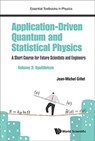 Application-driven Quantum And Statistical Physics: A Short Course For Future Scientists And Engineers - Volume 2: Equilibrium - Jean-michel (Centralesupelec Gillet - 9781786347039