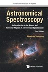 Astronomical Spectroscopy: An Introduction To The Atomic And Molecular Physics Of Astronomical Spectroscopy (Third Edition) - Jonathan (Univ College London Tennyson - 9781786347077