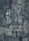 The Mysteries of the Faceless King - Darrell Schweitzer - 9781786362490