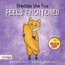 Freddie the Fox Feels Frightened - John Wood - 9781786373700