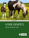 Horse Genetics - Ernest (University of Kentucky Bailey ; Samantha A. (University of Florida Brooks - 9781786392596