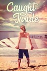 Caught Inside - Jamie Deacon - 9781786450364
