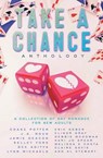 Take a Chance Anthology - DEACON,  Jamie ; Asble, Sherri Jordan - 9781786451118