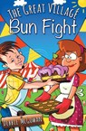 The Great Village Bun Fight - Debbie McGowan - 9781786452559