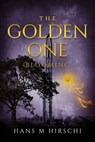 The Golden One – Blooming - Hans M Hirschi - 9781786452832