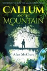 Callum and the Mountain - Alan McClure - 9781786453273