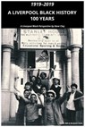 A Liverpool Black History 1919-2019: A Liverpool Black Perspective - Dave Clay - 9781786454706