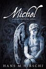 Michel – Fallen Angel of Paris - Hans M Hirschi - 9781786455352