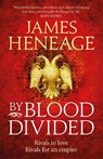 By Blood Divided - HENEAGE,  James - 9781786480156