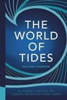 The World of Tides - William Thomson - 9781786480811