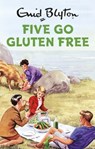 Five Go Gluten Free - Bruno Vincent - 9781786482228