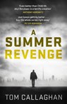A Summer Revenge - Tom Callaghan - 9781786482341