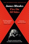 Fire on All Sides - James Rhodes - 9781786482433