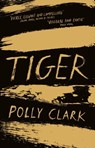 Tiger - N/a Polly Clark - 9781786485441