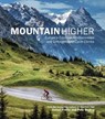 Mountain Higher - Daniel Friebe ; Pete Goding - 9781786486745