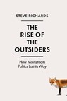 The Rise of the Outsiders - RICHARDS,  Steve - 9781786492012