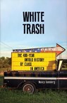 White Trash - Nancy Isenberg - 9781786493002