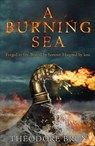 A Burning Sea - Theodore (Author) Brun - 9781786496157