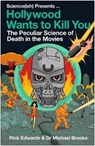 Hollywood Wants to Kill You - Michael Brooks ; Rick Edwards - 9781786496959