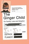 The Ginger Child - Patrick Flanery - 9781786497260