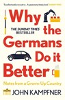 Why the Germans Do it Better - John (Editor) Kampfner - 9781786499783