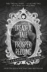 Prosper Redding: The Dreadful Tale of Prosper Redding - Alexandra Bracken - 9781786540683