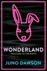 Wonderland - Juno Dawson - 9781786541055