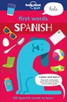 Lonely Planet Kids First Words - Spanish - Lonely Planet Kids - 9781786573162