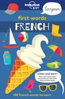 Lonely Planet Kids First Words - French - Lonely Planet Kids - 9781786575272