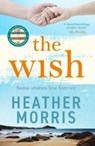 The Wish - Heather Morris - 9781786582201