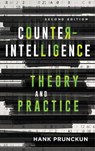Counterintelligence Theory and Practice - Hank Prunckun - 9781786606884