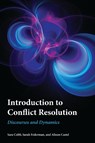 Introduction to Conflict Resolution - SARA COBB ; SARAH FEDERMAN ; ALISON,  Core Instructor for Peace and Conflict Studies at the University of Colorado Boulder Castel - 9781786608512