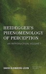 Heidegger's Phenomenology of Perception - David Kleinberg-Levin - 9781786612113