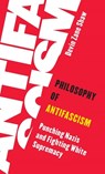 Philosophy of Antifascism - Devin Zane Shaw - 9781786615572