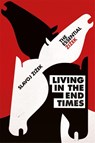 Living in the End Times - Slavoj Zizek - 9781786630803