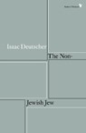 The Non-Jewish Jew - Isaac Deutscher - 9781786630827