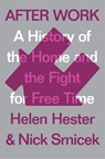 After Work - Helen Hester ; Nick Srnicek - 9781786633071