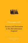 Society and Puritanism in Pre-Revolutionary England - Christopher Hill - 9781786636218