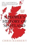 A People's History of Scotland - Chris Bambery - 9781786637871