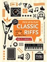 Classic Riffs (Pick Up and Play) - Jake Jackson - 9781786642394