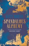 Scandalous Alchemy - Katy Moran - 9781786695420
