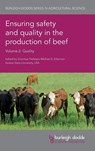 Ensuring Safety and Quality in the Production of Beef Volume 2 - Michael E. Dikeman - 9781786760609