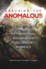 Engaging the Anomalous - Jack Hunter - 9781786770554
